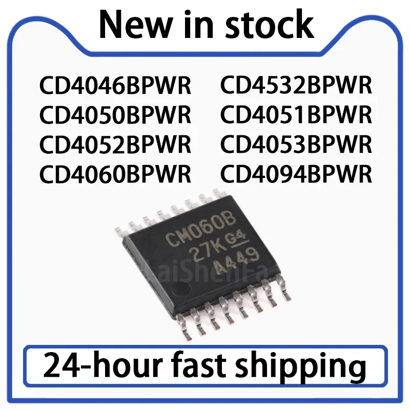 10PCS CD4046BPWR CD4532BPWR CD4050BPWR CD4051BPWR CD4052BPWR CD4053BPWR CD4060BPWR CD4094BPWR SMT TSSOP16 Analog Switch Chip