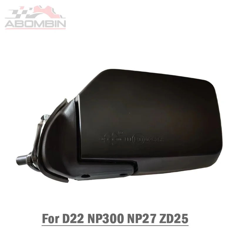 

Car Rearview Mirror Assy Side Mirror Assembly For Nissan D22 P27 NP300 ZD30 96301-P2700
