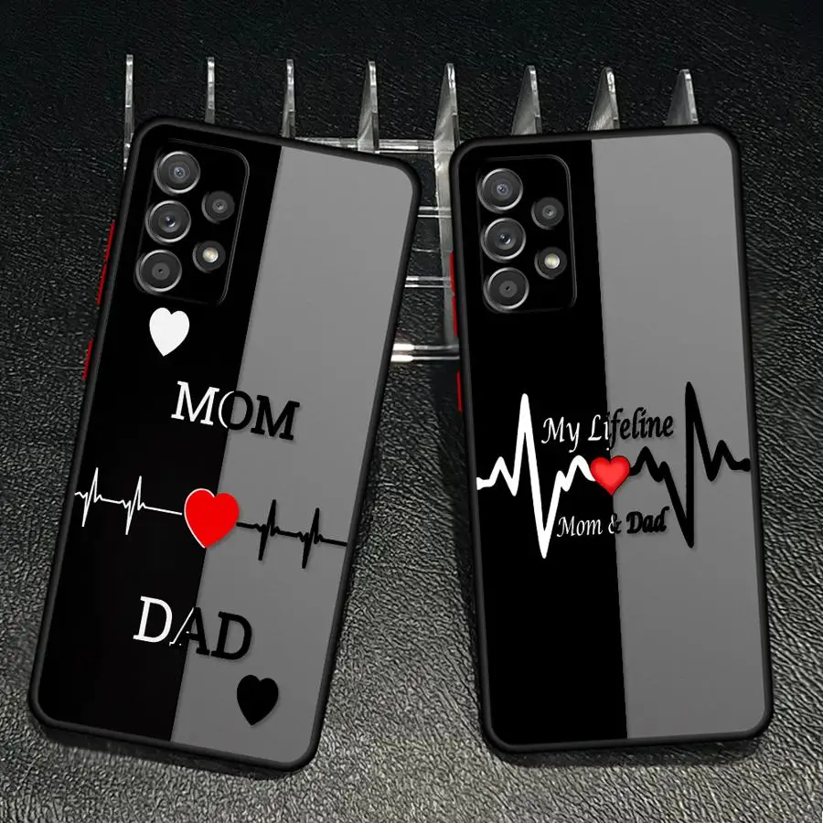 Mom And Dad Lover Phone Cover Case for Samsung Galaxy A34 A36 A35 A56 A55 A53 A16 A15 A17 A52 A14 A23 A73 A33 A52S A72 A54