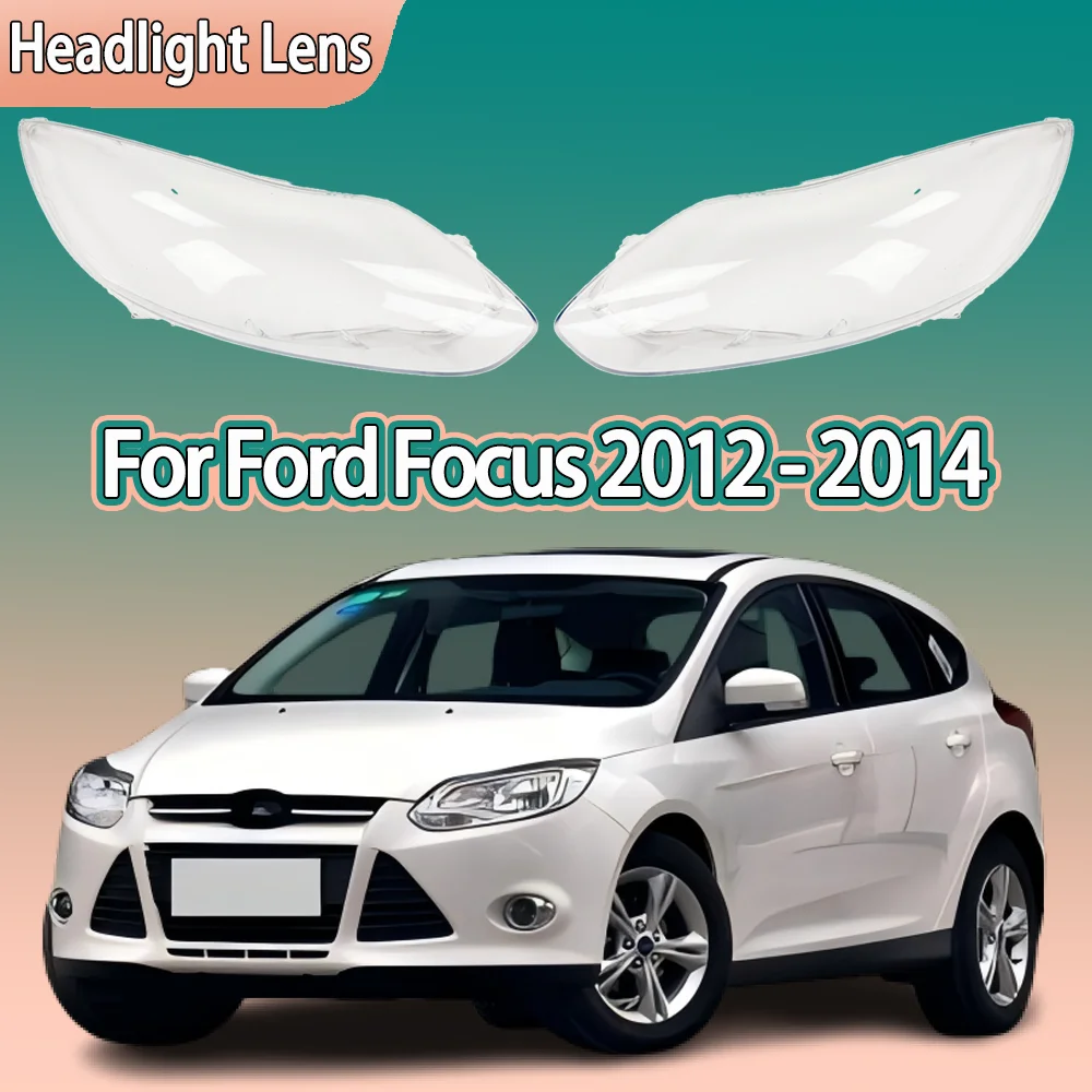 

Car Front Headlight cover For Ford Focus 2012 2013 2014 Headlight Shell Transparent Lampshade Cover Headlamp Plexiglass