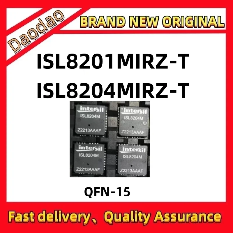 

Quality Brand New ISL8201MIRZ-T ISL8204MIRZ-T ISL8201M ISL8204M ISL8201MIRZ ISL8204MIRZ ISL8204 ISL8201 IC Chip QFN-15