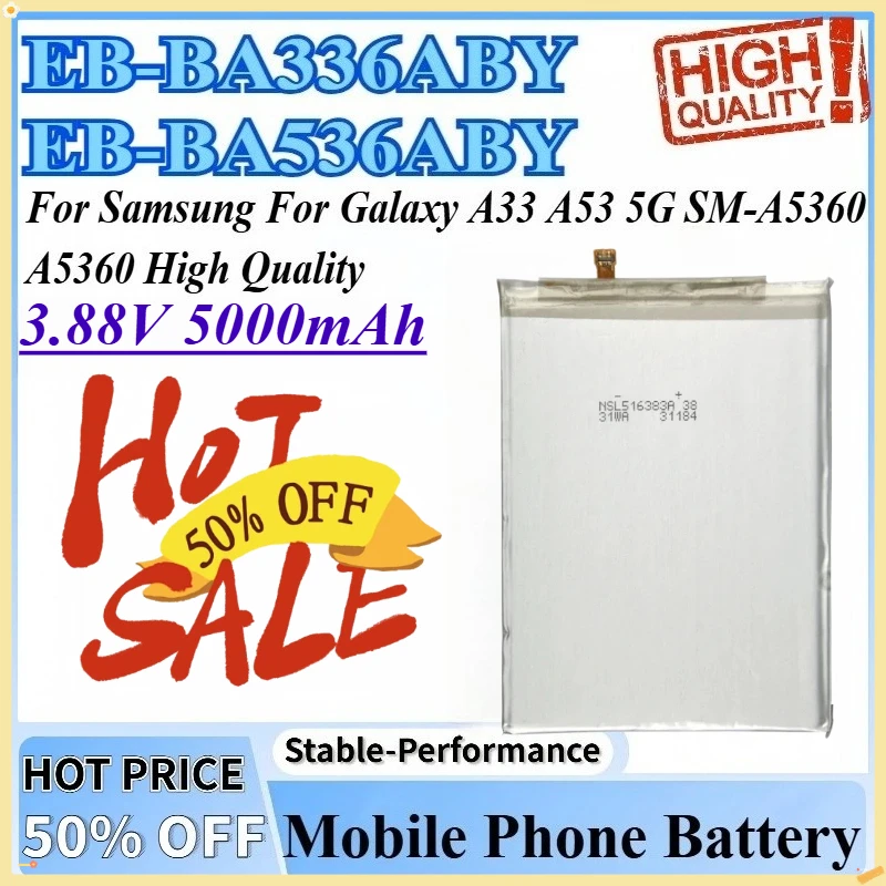 

3,88 В 5000 мАч EB-BA336ABY/EB-BA536ABY аккумулятор для мобильного телефона высокого качества для Samsung Galaxy A33 SM-A5360 A53 5G A5360