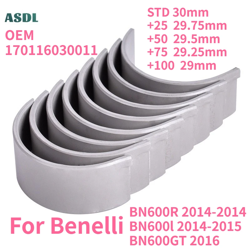 

170116030011 For Benelli BN600R BN600l BN600GT STD~+100 30mm 29.75mm 29.5mm Motorcycle Connecting Rod Bearing BN 600 2014-2016