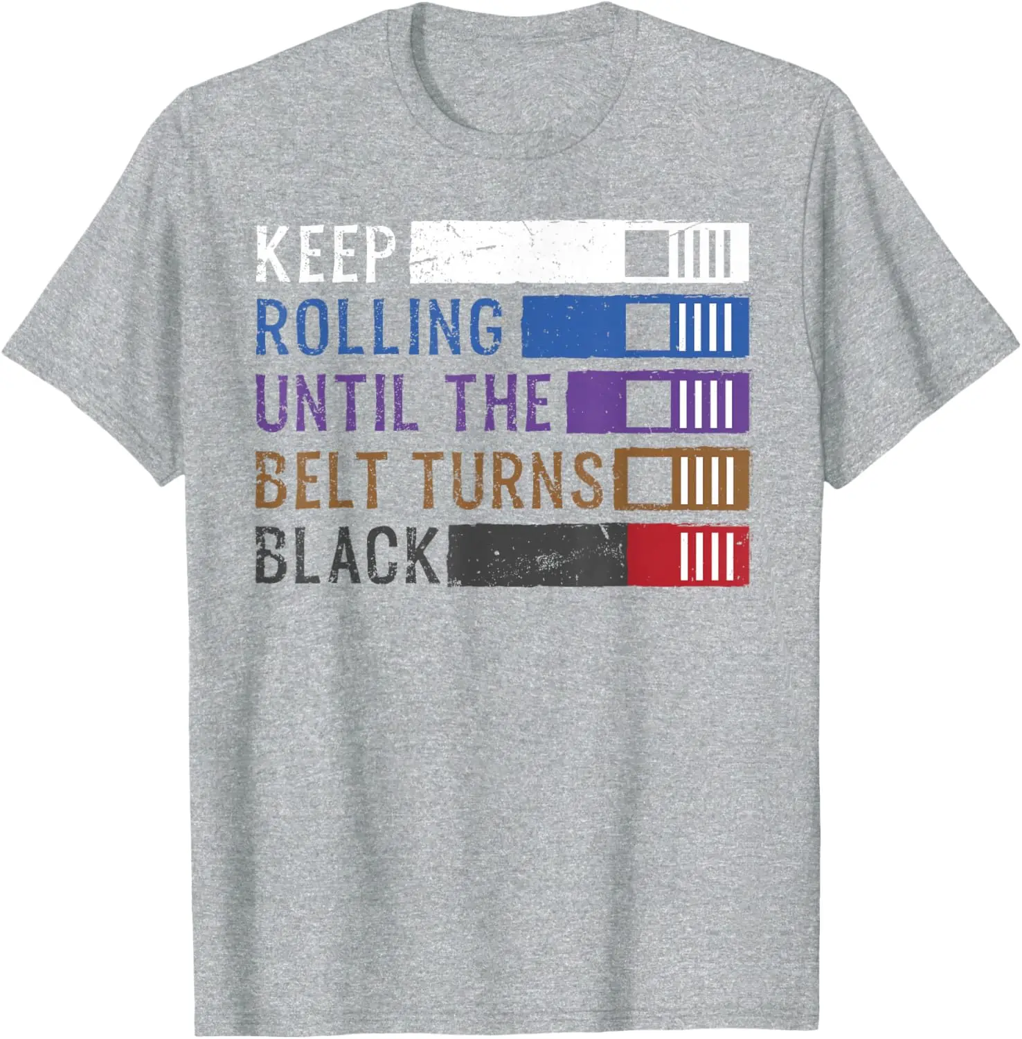 Keep Rolling Until The Belt Turns Black Jiu Jitsu T-Shirt 100% Cotton O-Neck Short Sleeve Summer Casual Mens T-shirt Streetwear