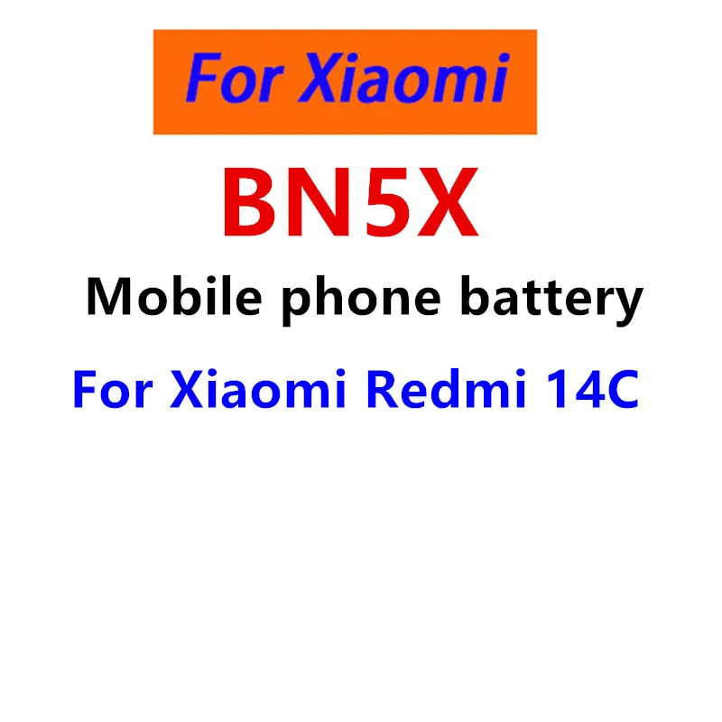 

New Mobile phone battery BN5X 5160mAh For Xiaomi Redmi 14C +Two year warranty+tools