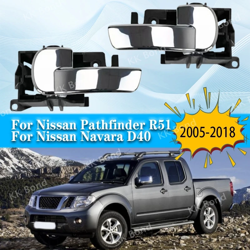 

Car Left Right Inside Door Handle For Nissan Pathfinder R51 Navara D40 2005-2018 80671-4X02B 80671-4X00A 80670-4X02B 80670-4X00A