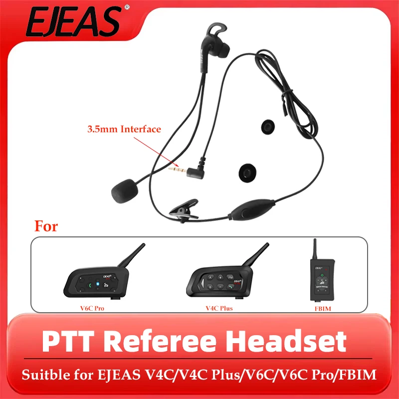 

EJEAS Referee Intercom Headphone 3.5mm Jack PTT Ear Hook Monaural Earphone Headset For FBIM/V6C PRO/V4C PLUS/V6C/V4C With Button
