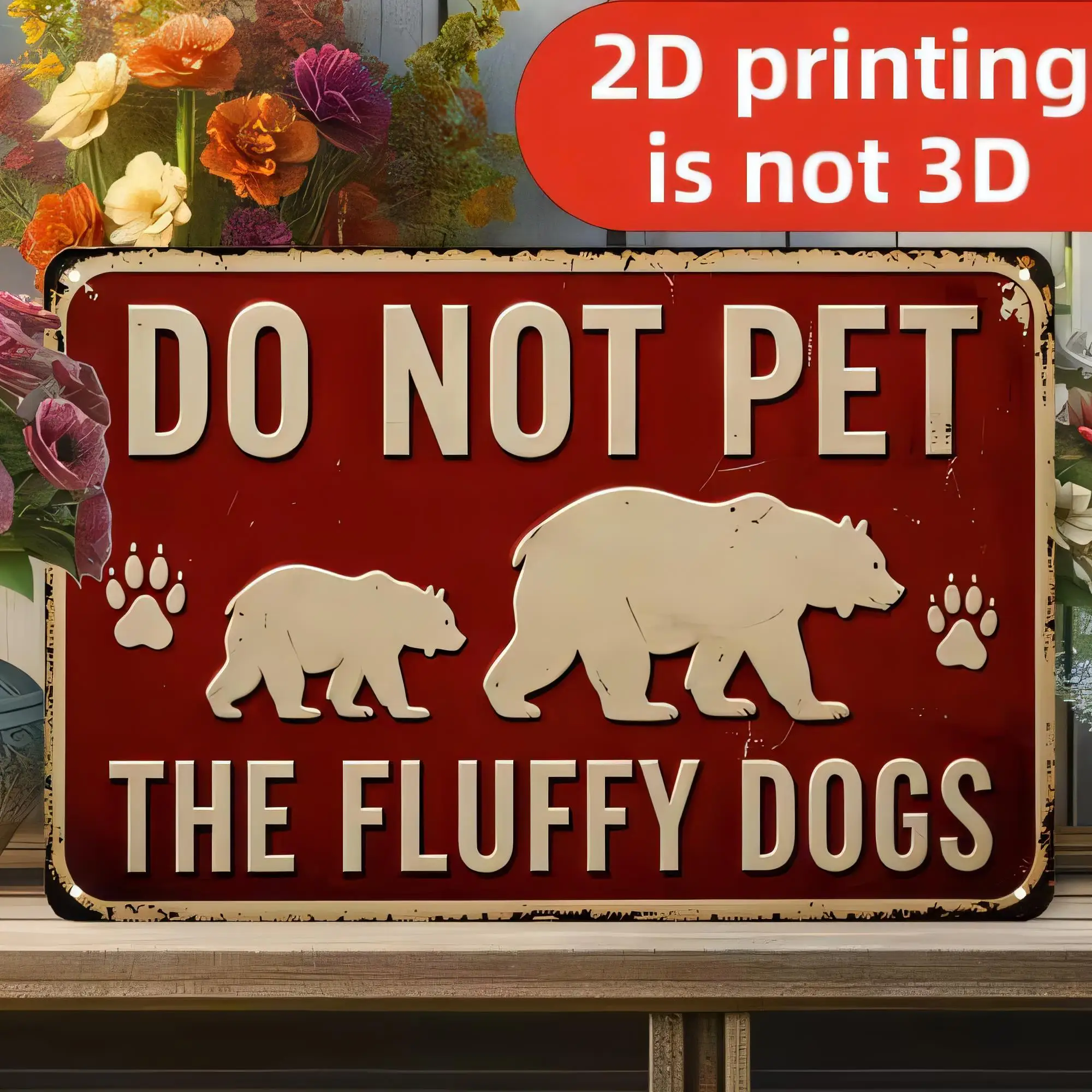 Tin Sign Do Not Pet The Fluffy Dogs Funny Pet Lover Dog Paw Wall Decor Vintage Metal Plaque 2D Printing Retro Rustic Farmhouse H