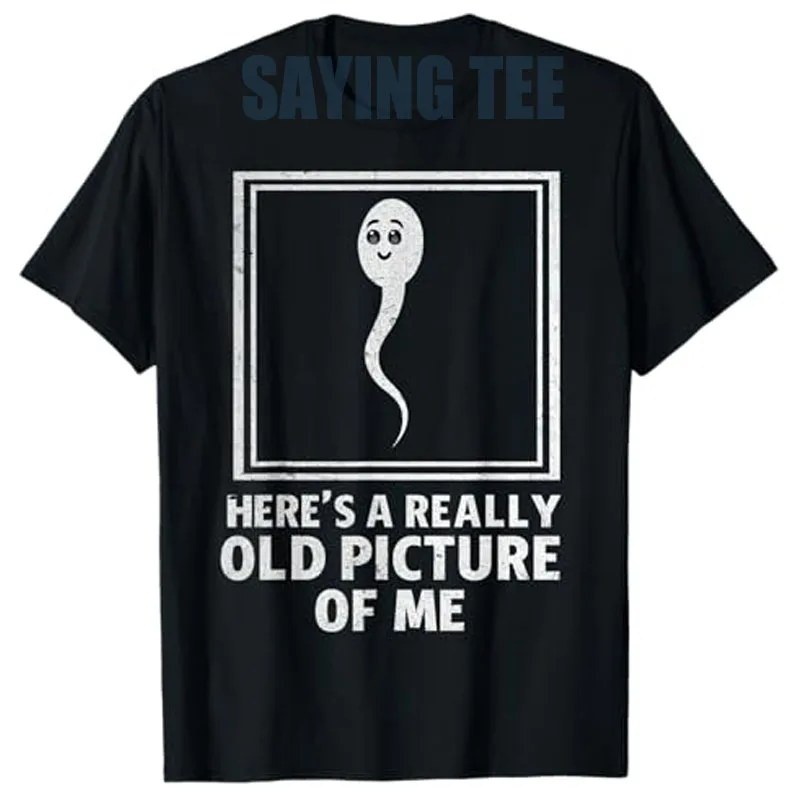 Here’s A Really Old Picture of Me” Sarcastic Saying Tee Retro Style Funny Graphic Vintage T-Shirt Men's Fashion Streetwear Tops