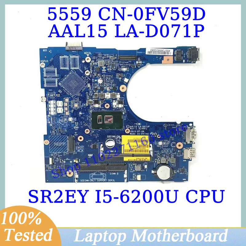 

CN-0FV59D 0FV59D FV59D For Dell 5559 With SR2EY I5-6200U CPU Mainboard AAL15 LA-D071P Laptop Motherboard 100%Tested Working Well