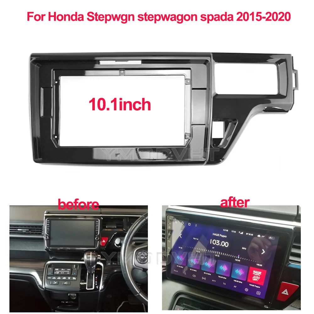 10.1inch Car Radio Fascia for Honda Stepwgn stepwagon spada 2015-2020 Special Dash Trim Kit Frame Panel Head Unit Car Refitting