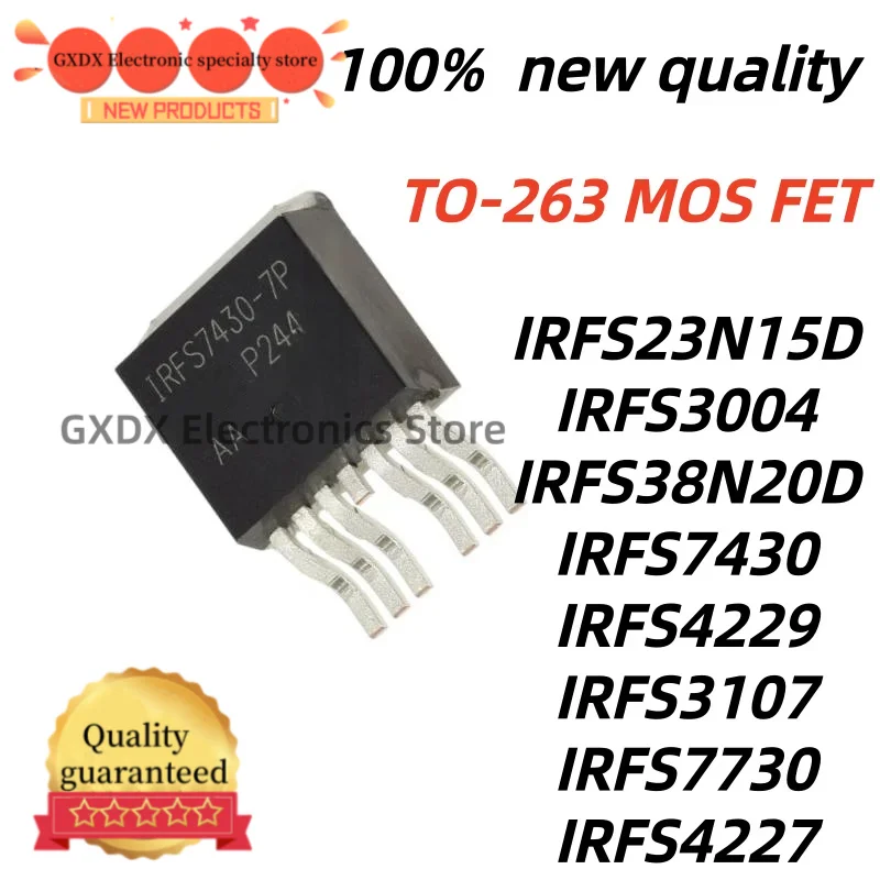 5Pcs 100% New Quality IRFS4229 IRFS3107 IRFS7730 IRFS4227 IRFS23N15D IRFS3004 IRFS38N20D IRFS7430 TO-263 MOS FET