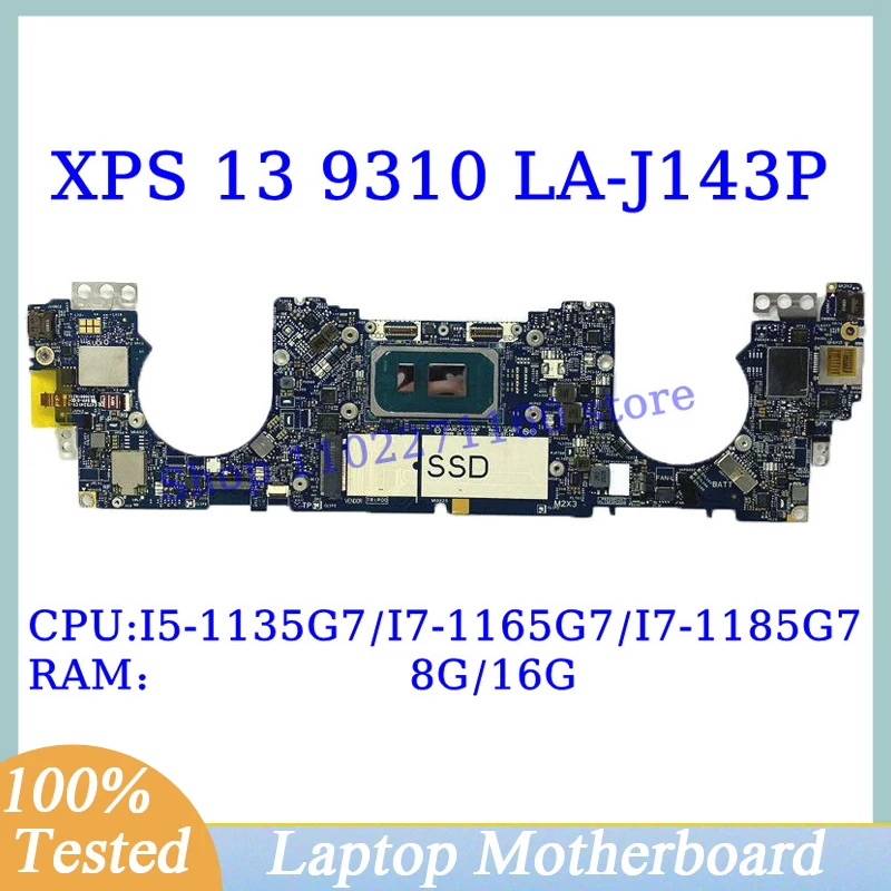 CN-0JRYYW CN-08607K CN-0DXP1F For Dell 9310 With I5-1135G7/I7-1165G7/I7-1185G7 CPU 8G/16G LA-J143P Laptop Motherboard 100%Tested