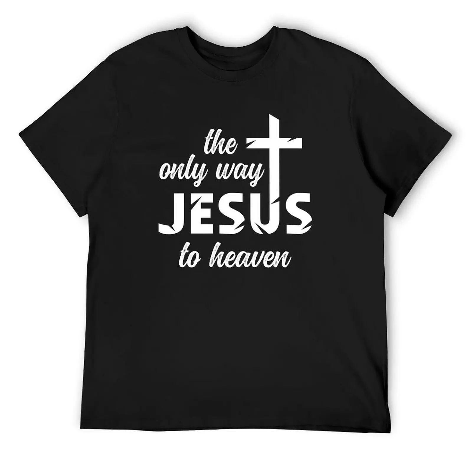 

Jesus - the only way to heaven T-Shirt new edition Aesthetic clothing graphic tee shirt shirts men graphic