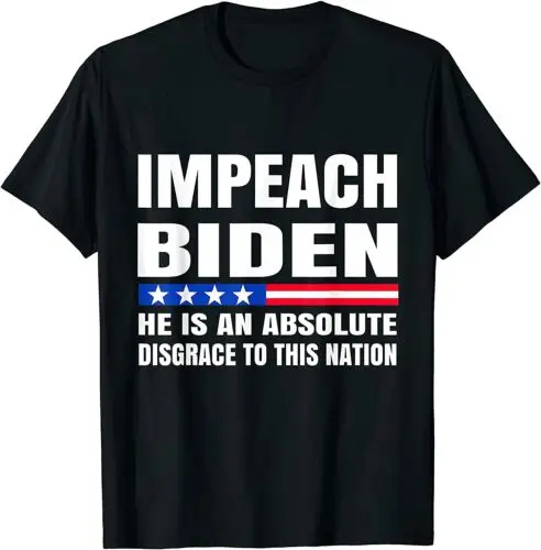 Impeach Biden He is an Absolute Disgrace to This Nation T-Shirt