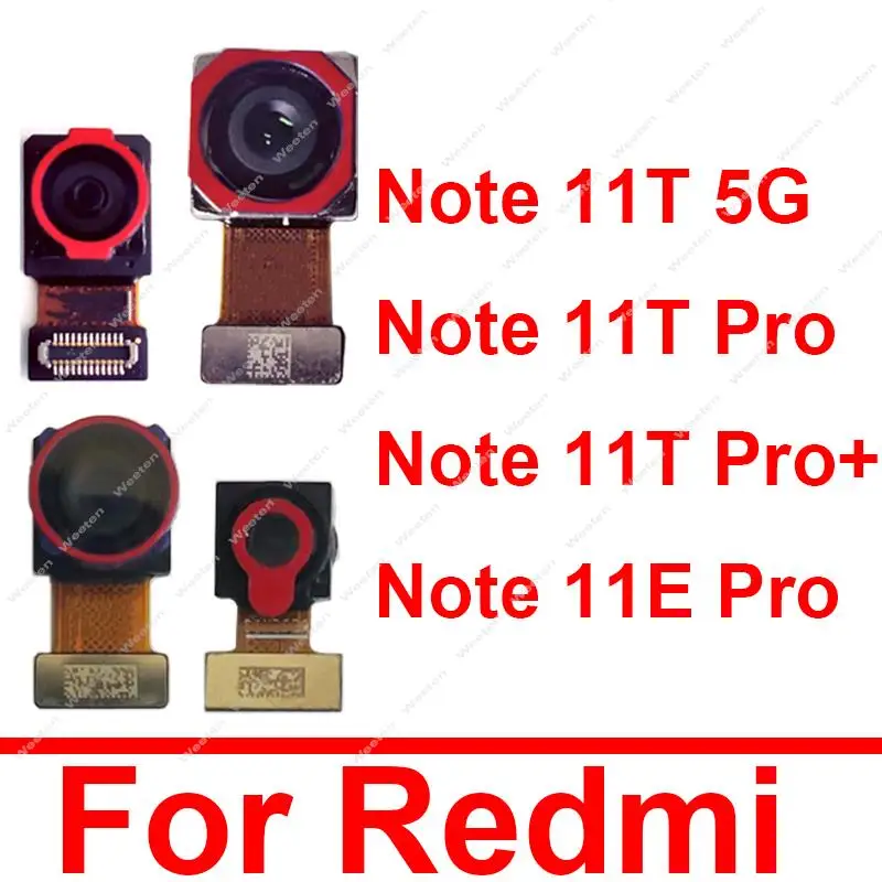 

Front Rear Main Camera For Xiaomi Redmi Note 11T 11T Pro Plus 5G 11E Pro Back Front Selfie Facing Camera Flex Cable Parts