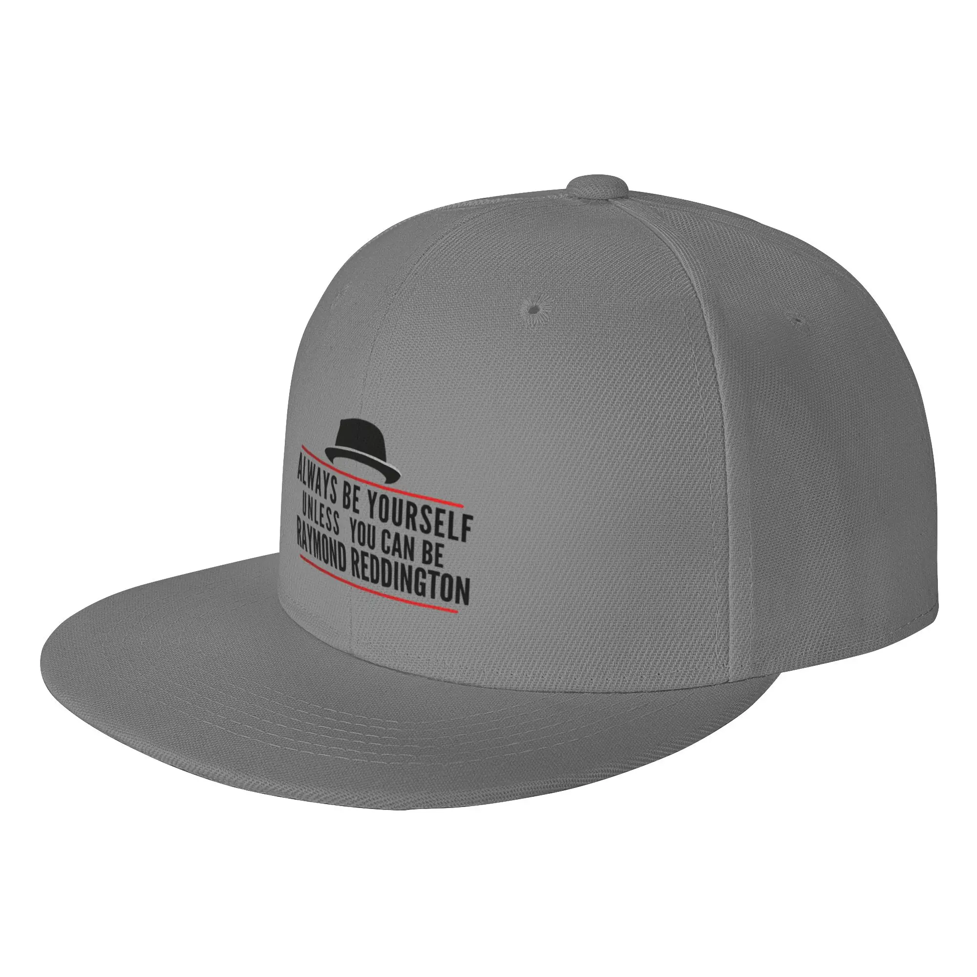 Fashion   Always Be Yourself Unless You Can Be Raymond Reddington   The Blacklist Flat Brim Sun Hat  Baseball Cap Sun Cap