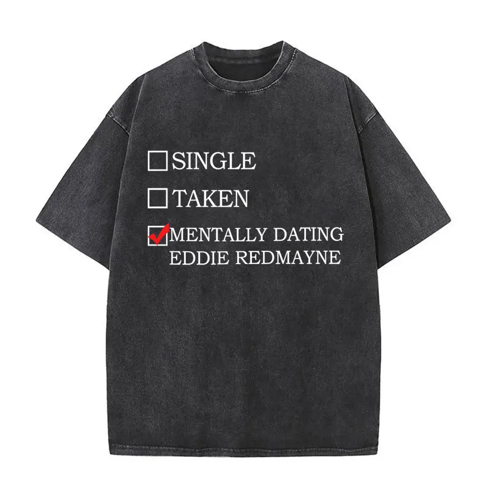 

Washed Vintage TV Play The Day of The Jackal Single Taken Mentally Dating Eddie Redmayne T-shirt Men Women Casual Funny T Shirts