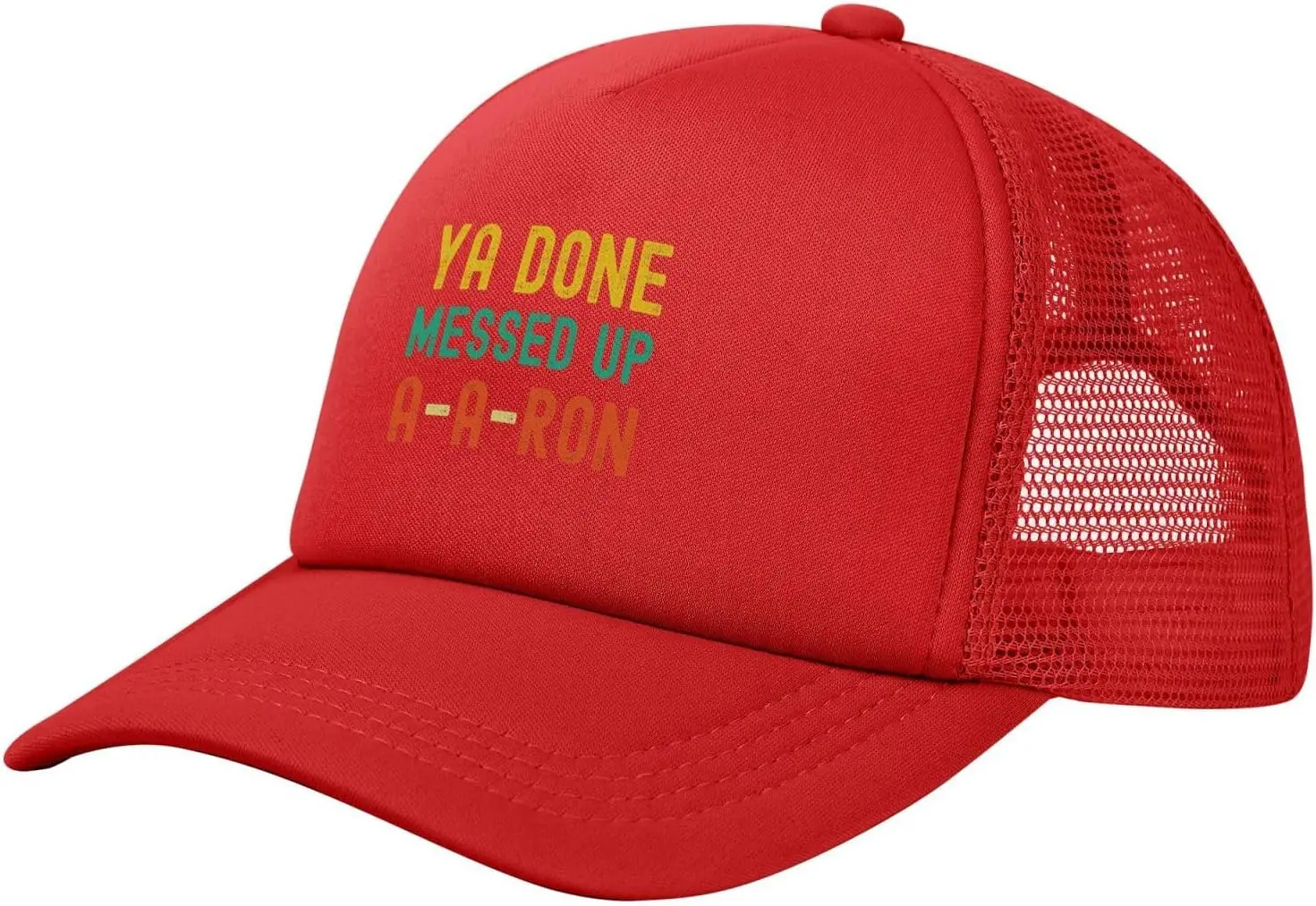 You Done Messed Up A-A-Ron Hat Adjustable Funny Fashion Adult Mesh Baseball Cap for Men Women grw