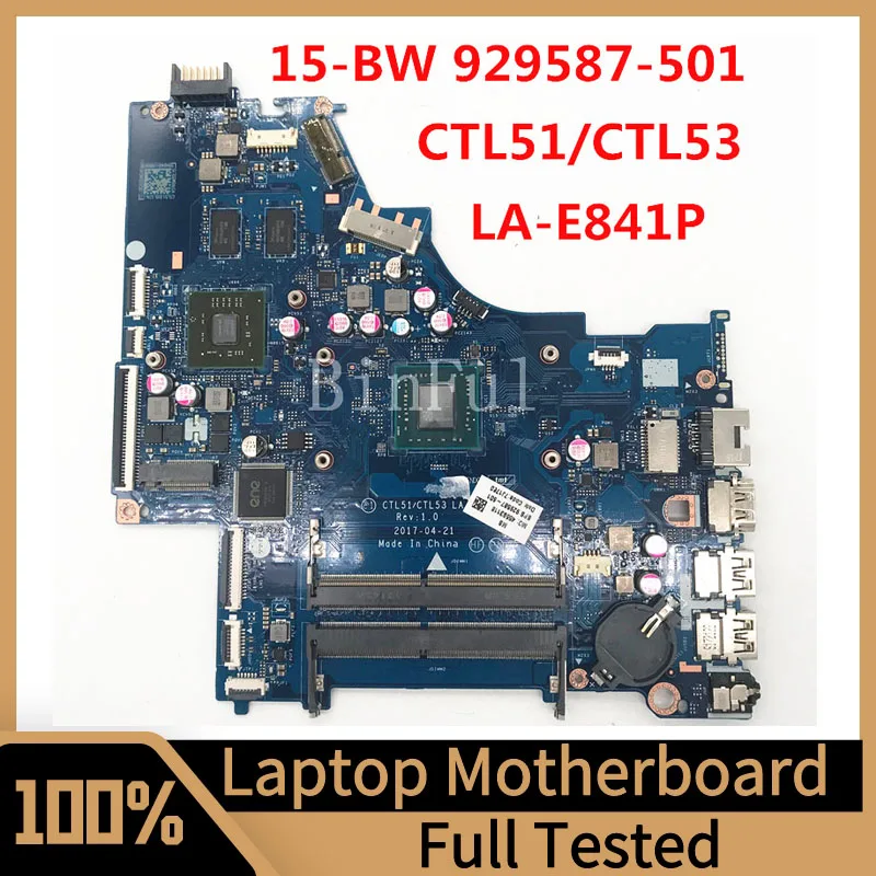 

929587-501 929587-601 929587-001 Mainboard For HP 15-BW Laptop Motherboard CTL51/CTL53 LA-E841P 100% Full Tested Working Well