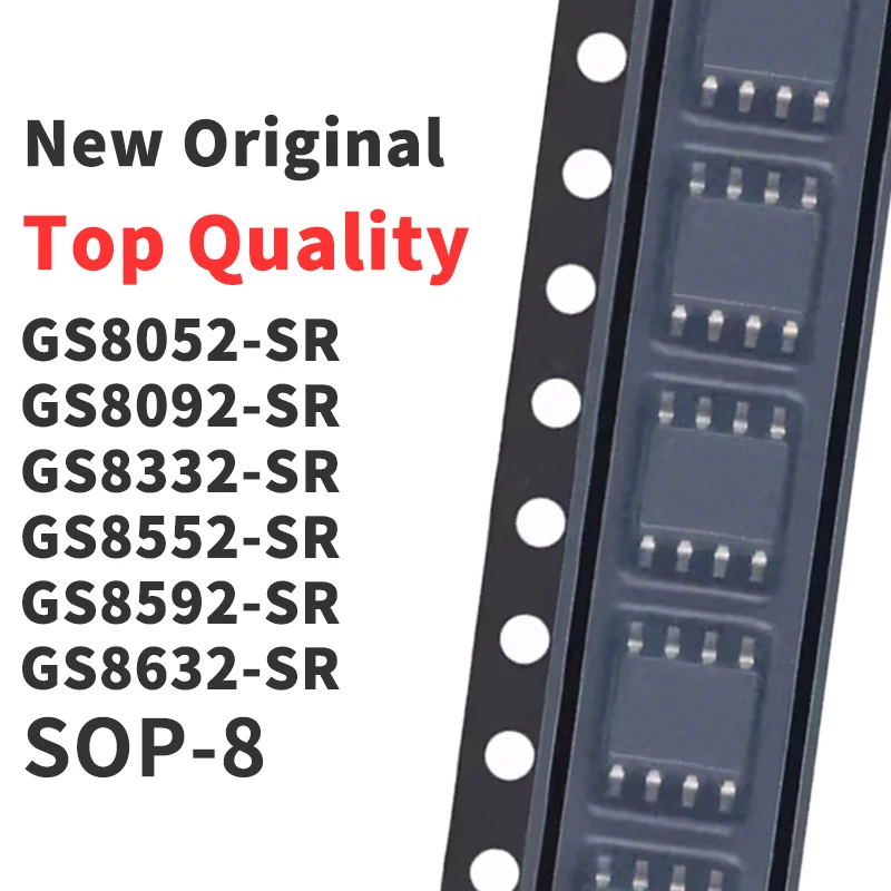 (10 Pieces) GS8052-SR GS8092-SR GS8332-SR GS8552-SR GS8592-SR GS8632-SR GS8722-SR SOP-8 New Original Chip IC