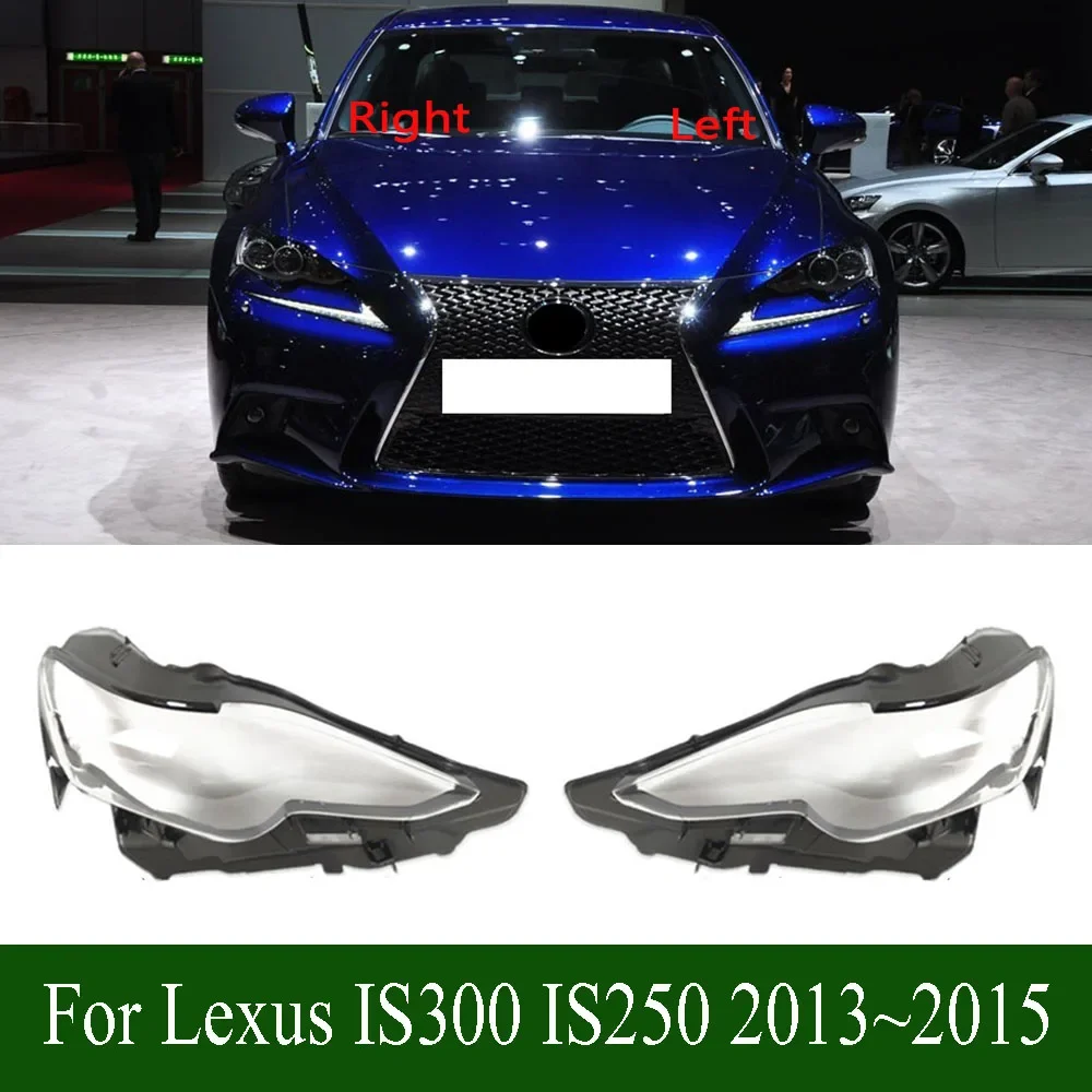 

For Lexus IS300 IS250 2013~2015 Car Headlight Cover Transparent Headlamp Clear Plexiglass Lens Cover Car Accessories