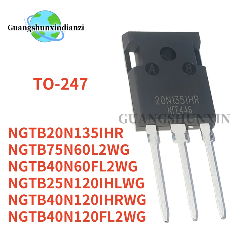 5PCS/ 20N135IHR NGTB75N60L2WG NGTB40N60FL2WG 25N120IH NGTB40N120IHRWG NGTB40N120FL2WG TO247 75N60L2 40N60FL2 40N120FL2