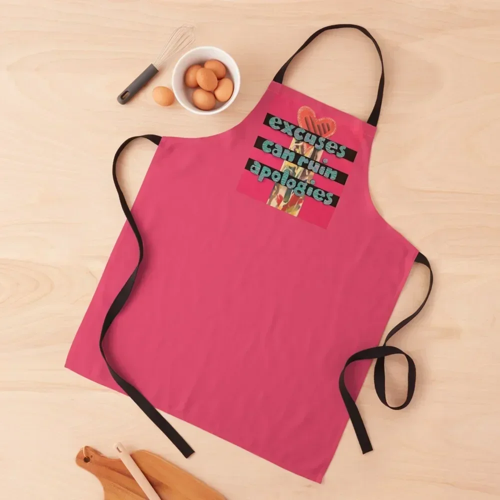 Excuses Can Ruin Apologies Apron Cute Kitchen Women's Dresses Home Utensils Apron