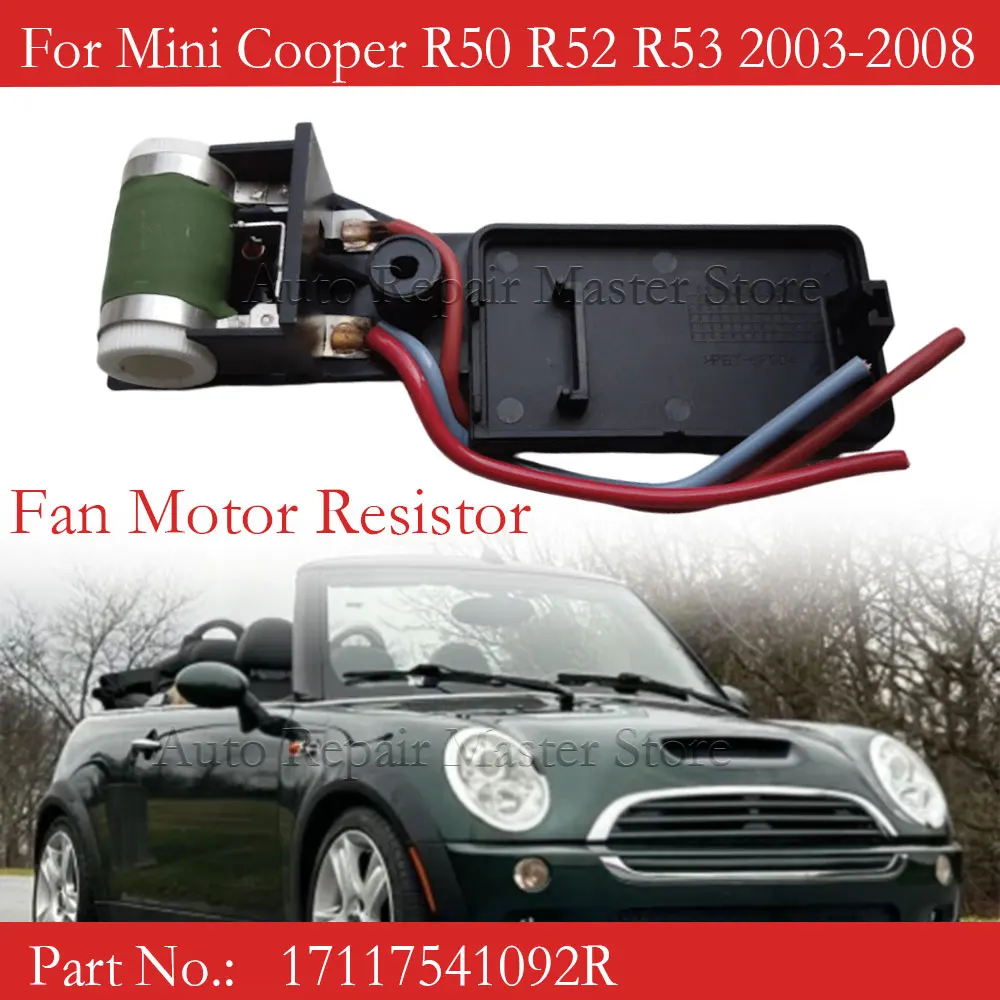 17117541092R Car Engine Cooling Radiator Fan Motor Resistor For Mini Cooper R50 R52 R53 2003-2008