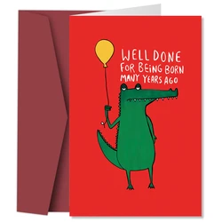 1PC Funny Crocodile Birthday Card for Him Her, Well Done For Being Born Many Years Ago Card, Birthday Greeting Card for Friends