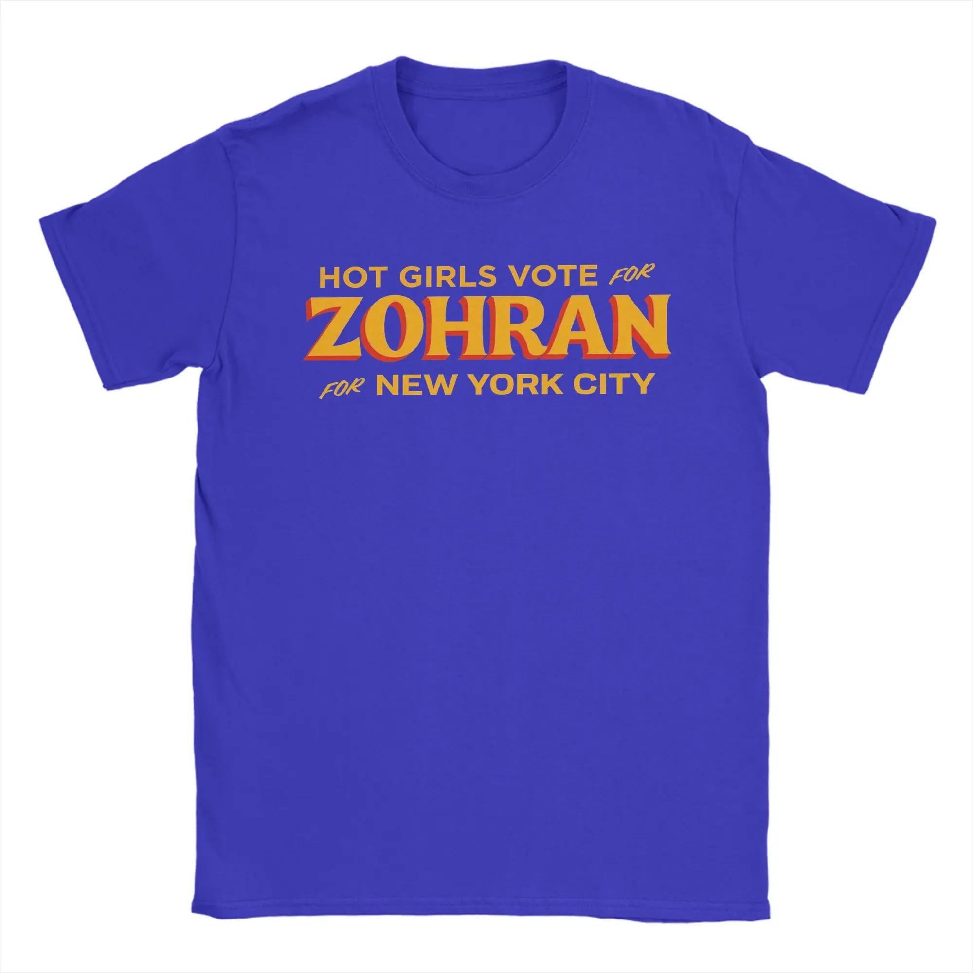 Humor Hot Girls Vote for Zohran for New York City T-Shirt for Men O Neck Cotton T Shirts  Short Sleeve Tees Graphic Clothing