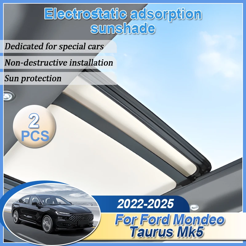 

Автомобильный солнцезащитный козырек на крыше для Ford Mondeo 2022, аксессуары Taurus MK5 2023 2024 2025, автомобильный электростатический адсорбционный люк, аксессуары для люка