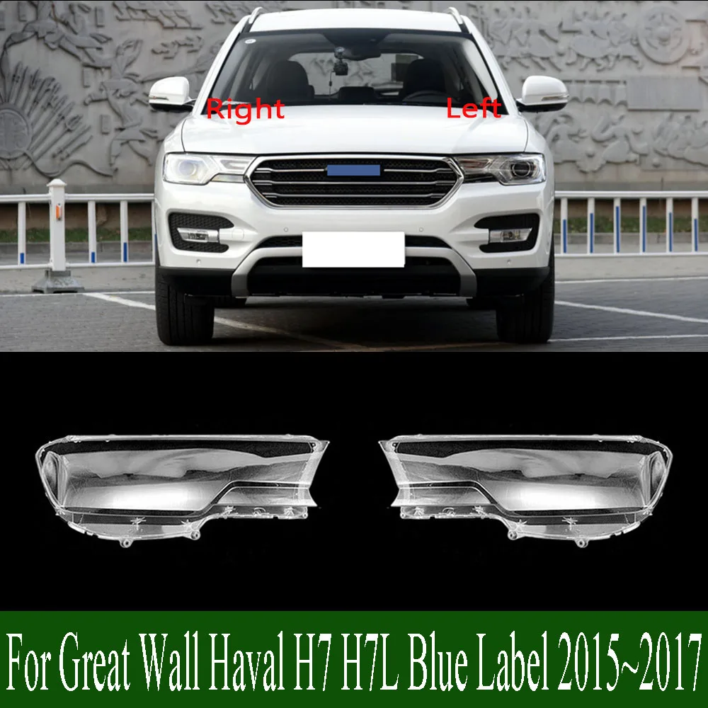

For Great Wall Haval H7 H7L Blue Label 2015~2017 Headlamp Transparent Cover Lampshade Headlight Shell Lens Plexiglass