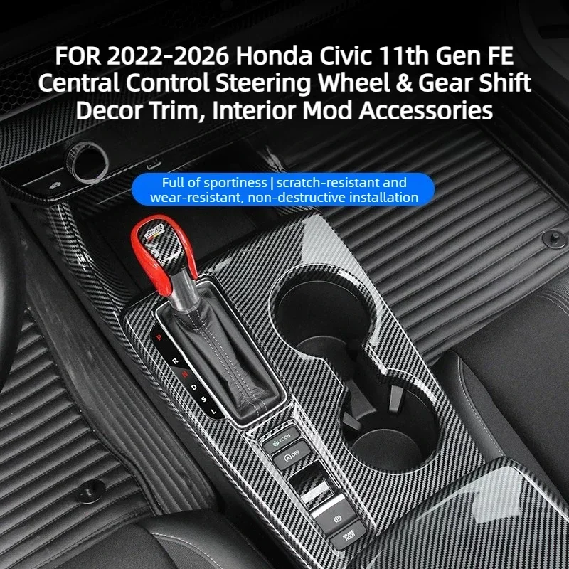 1. FOR 2022-2026 Honda Civic 11th Gen FE Interior Mod Accessories, Central Control Steering Wheel & Gear Shift Decor Trim