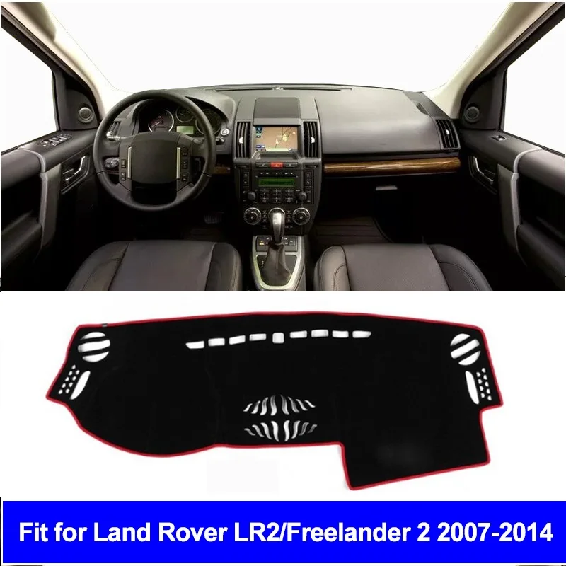 

Car Inner Dashboard Cover Dashmat Pad Carpet Sun Shade For Land Rover LR2 Freelander 2 2007- 2013 2014 2 Layers Left Hand Drive