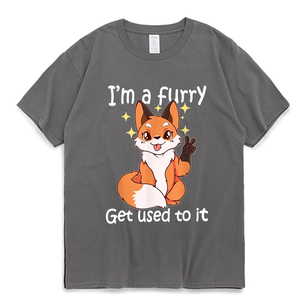 Cute Furry Im A Furry Get Use To It Essential T-Shirt Kawaii Funny Graphic Print T Shirt Men Women Summer 100% Cotton Tee Shirt