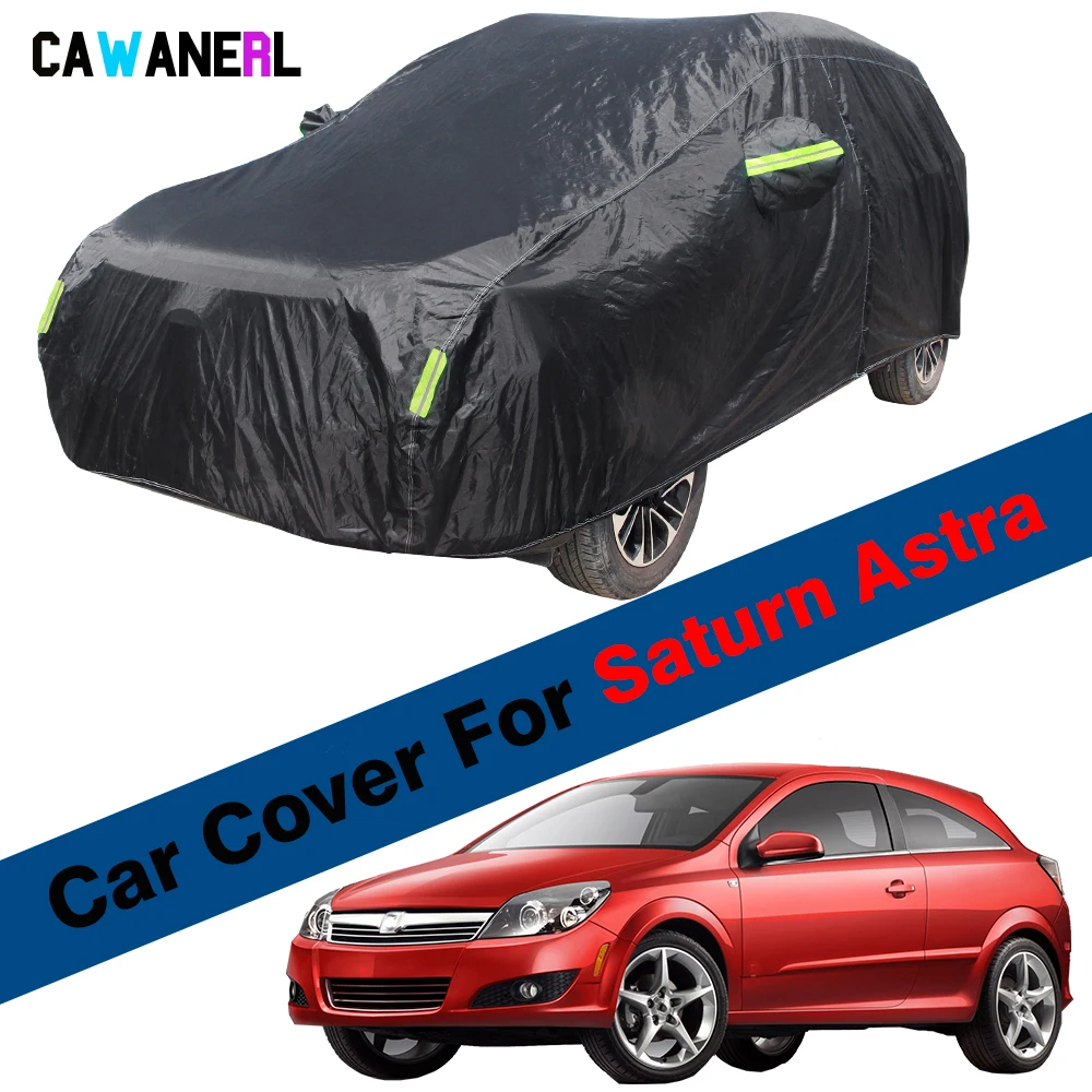 

Car Cover For Saturn Astra Waterproof Sun Shade Anti-UV Rain Snow Wind Protection Auto Cover