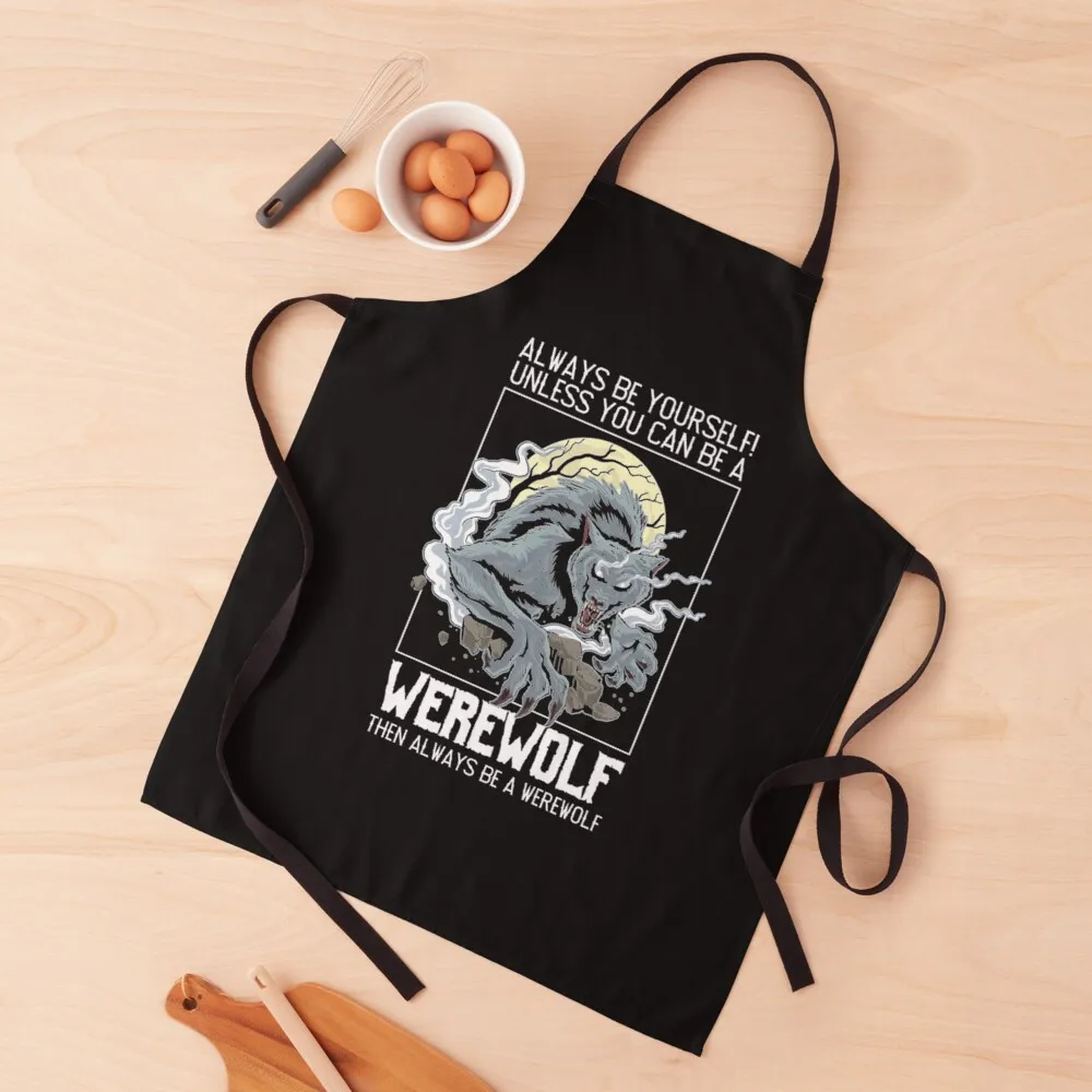 

Werewolf then always a Werewolf Apron Women's Home Clothes Kitchen Things And For Home Beauty Hairdresser Apron