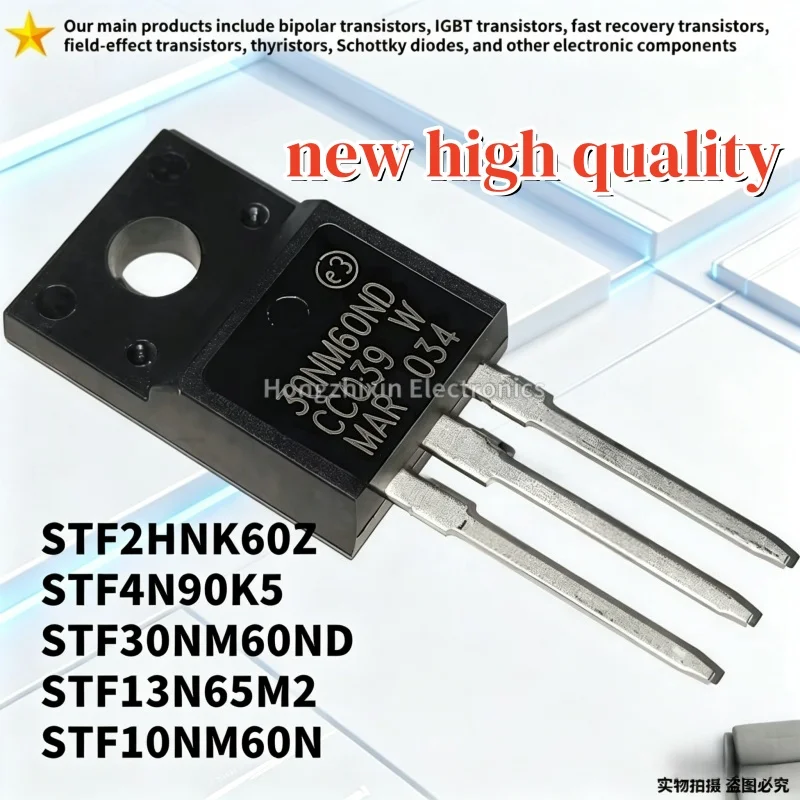 10PCS NEW STF2HNK60Z TO-220F F2HNK60Z STF4N90K5 4N90K5 STF30NM60ND 30NM60ND STF13N65M2 13N65M2 STF10NM60N 10NM60N MOSFET