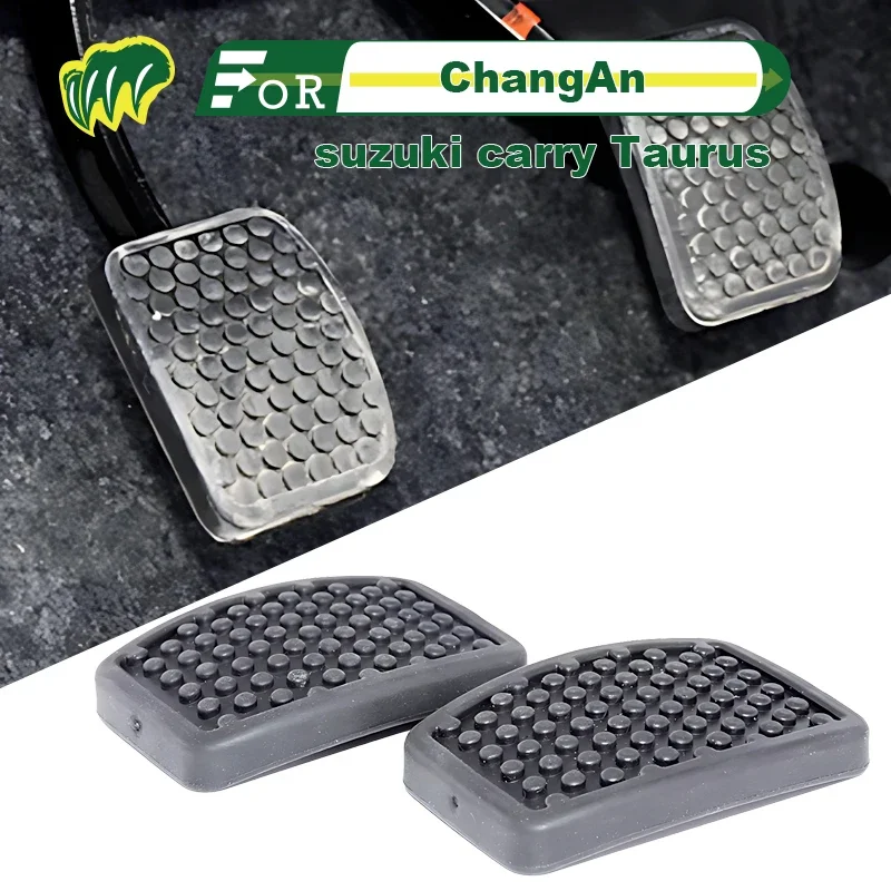 2pcs For ChangAn suzuki carry Taurus 4500 S460 Clutch And Brake Pedal Pad Rubber Foot Pedal Pad Covers