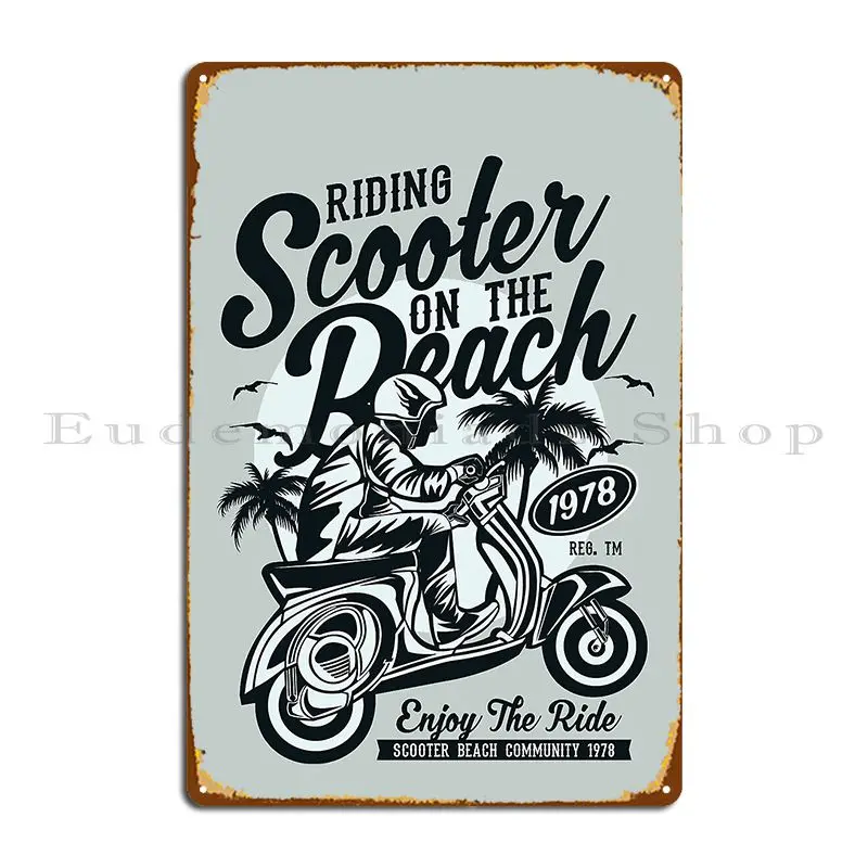 Riding Scooter On The Beach Awesome Scooter Lover Gift Metal Signs Party Personalized Wall Decor Bar Sign Tin Sign Poster