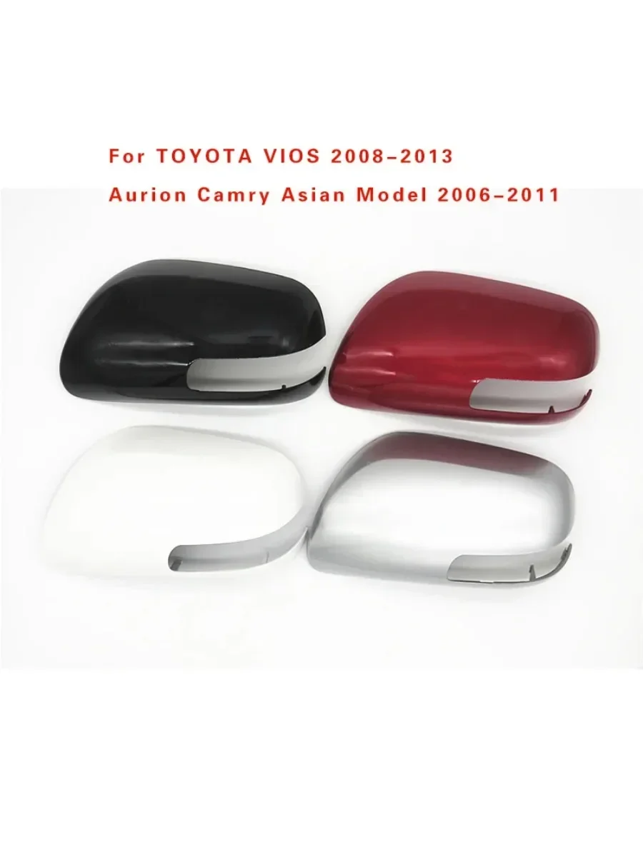 

Auto Left Right Rear Mirror Cover Shell Cap For TOYOTA VIOS 2008-2013 Aurion Camry Asian Model 2006 2007 2008 2009 2010 2011