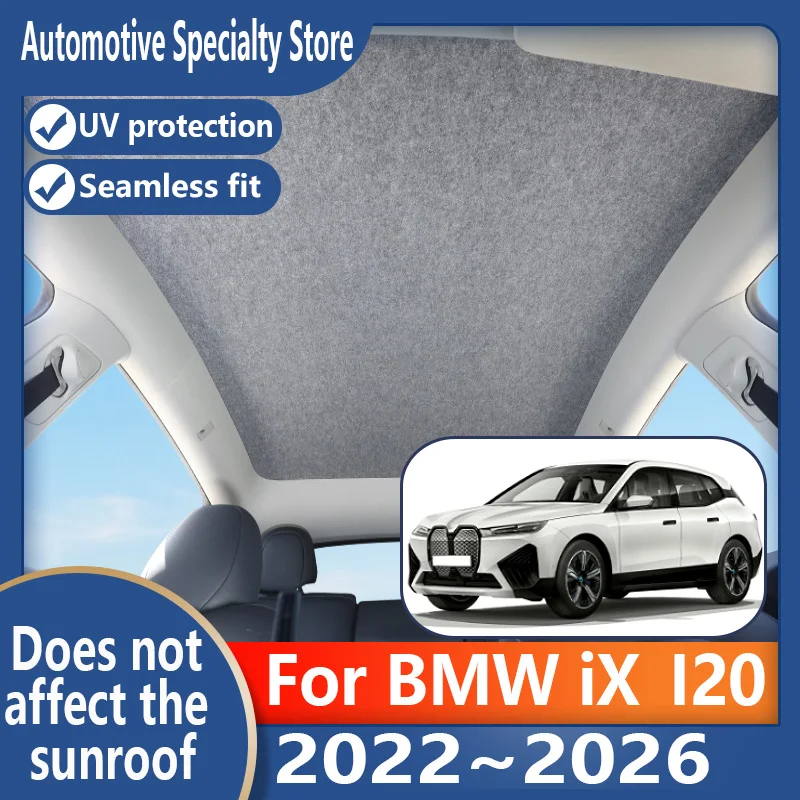 

Для BMW iX I20 2022 ~ 2026 автомобильный панорамный люк, изоляционный козырек на крыше, электростатическая адсорбция, замшевая ткань, защита от солнца, защита от U
