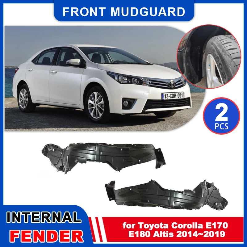 

Mudflaps for Toyota Corolla E170 E180 Altis 2014~2019 Inside Mud Flaps Splash Guards Mudguards front Wheel Fender Accessories