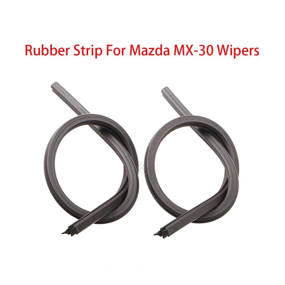 1 Set Car Wiper Refill Rubber Strip For Mazda MX-30 2021 2022 2024 Wipers Blade Accessories