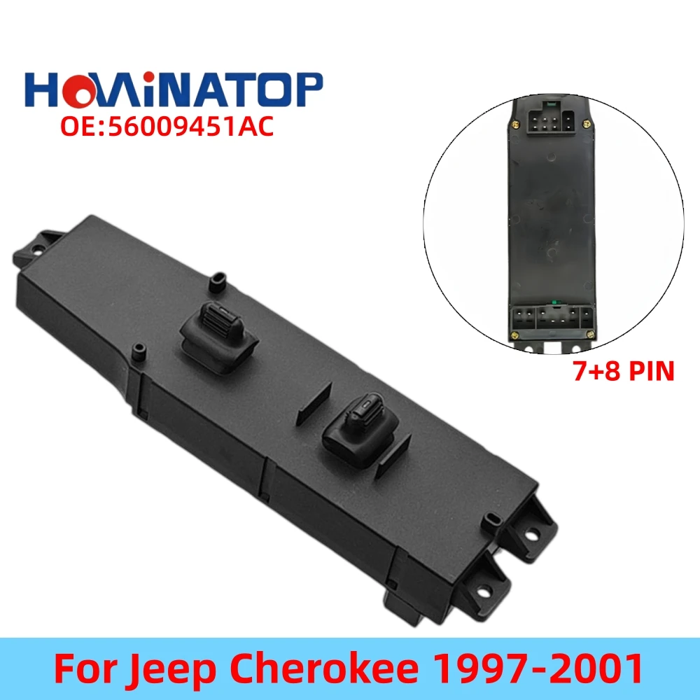 HOWINATOP 56009451AC 7+8Pin Passenger Side Power Window Switch For Jeep Cherokee 1997-2001 High QualityOEM Replacement