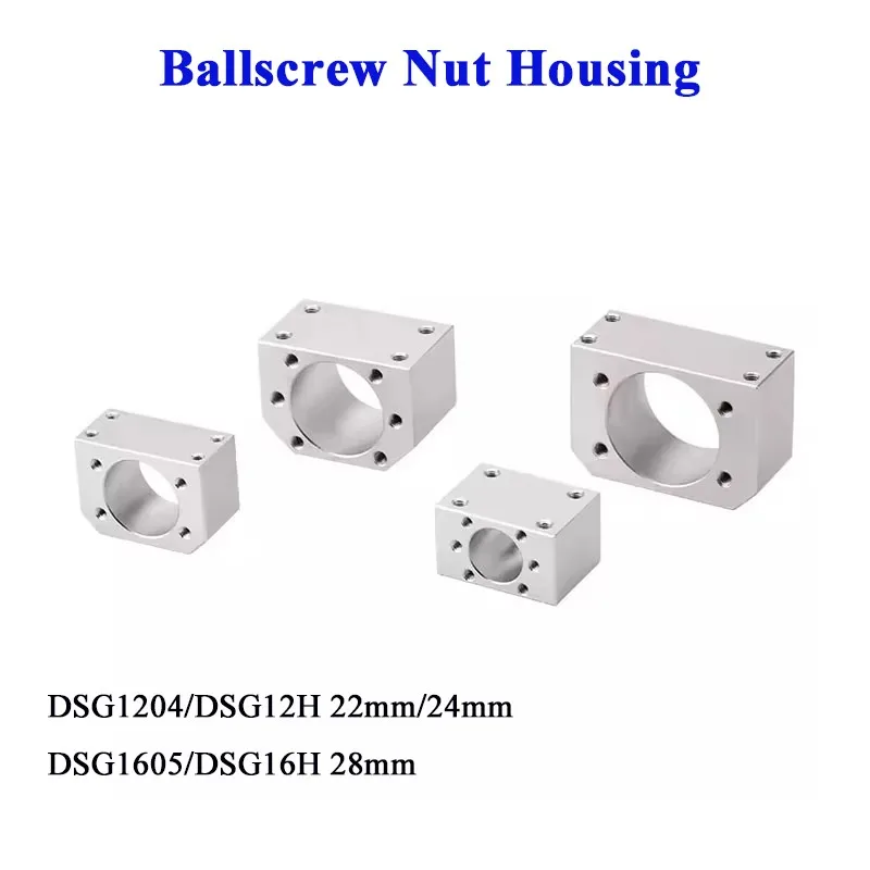 

1pc Ballscrew Nut Housing Bracket Holder Nut Seat Nut House DSG1204 DSG1605/1610 22/24 28mm SFU1204 SFU1605 1610 BallScrew Nut