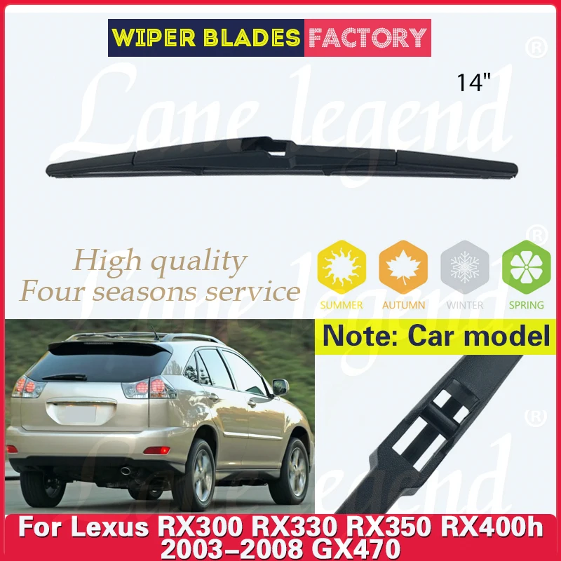 

14" Rear Windshield Windscreen Washer Wiper Blade For Lexus RX300 RX330 RX350 RX400h 2003-2008 GX470 Car Accessories Accsesories