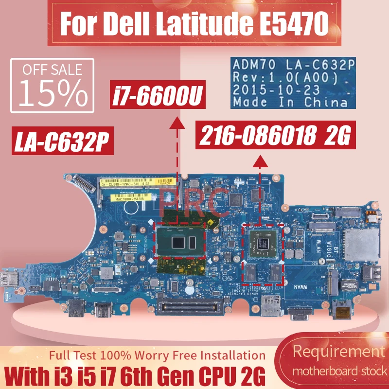 For Dell Latitude E5470 5470 Laptop Motherboard LA-C632P 0NR58R 0XJJ0G 0DN9PC DN9PC I3 I5 I7 216-0864018 2G Notebook Mainboard