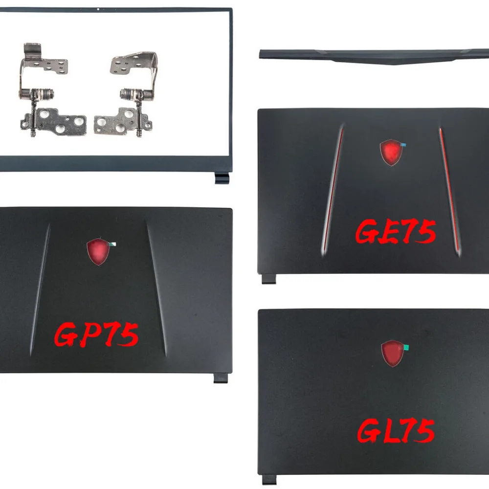 Pièces d'ordinateur portable pour MSI GE75 Raider 8RE GP75 GL75 MS-17E2 17E5 17E7, nouvelle couverture arrière LCD, charnières de lunette, boîtier de remplacement pour ordinateur portable